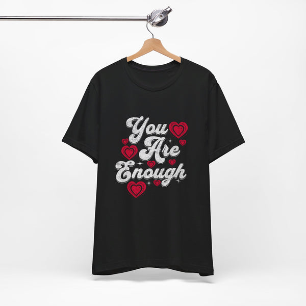 You Are Loved Unisex Tee - Mental Health Awareness, Empathy, Self Love, Kindness Matters t-shirt