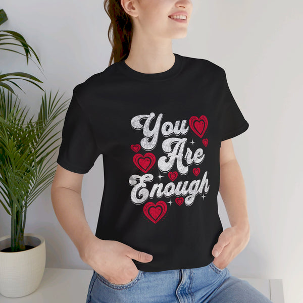 You Are Loved Unisex Tee - Mental Health Awareness, Empathy, Self Love, Kindness Matters t-shirt