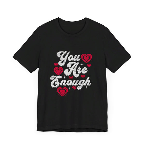 You Are Loved Unisex Tee - Mental Health Awareness, Empathy, Self Love, Kindness Matters t-shirt