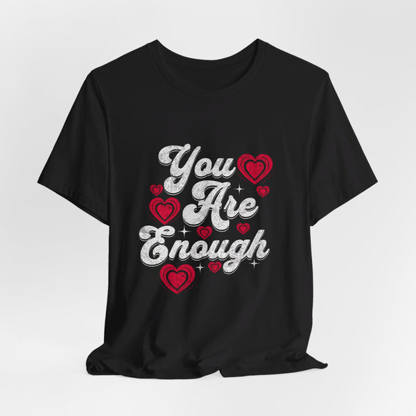 You Are Loved Unisex Tee - Mental Health Awareness, Empathy, Self Love, Kindness Matters t-shirt