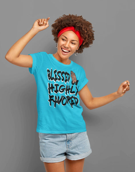 Blessed and Highly Favored | Christian T Shirt | Blessed Shirt | Religious Shirt | Hymn T-Shirt | Christ Jesus Shirt - The Illy Boutique