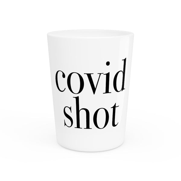 Covid Shot Shot Glass - Single Shot Shot Glass - The Illy Boutique