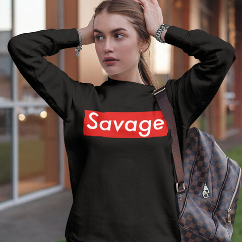 Savage | Savage Sweatshirt - The Illy Boutique