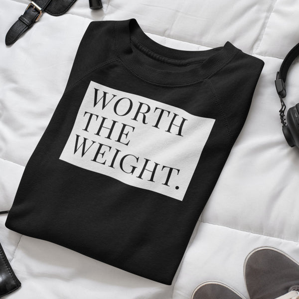 Worth The Weight | Body Positivity Crewneck Sweatshirt - The Illy Boutique